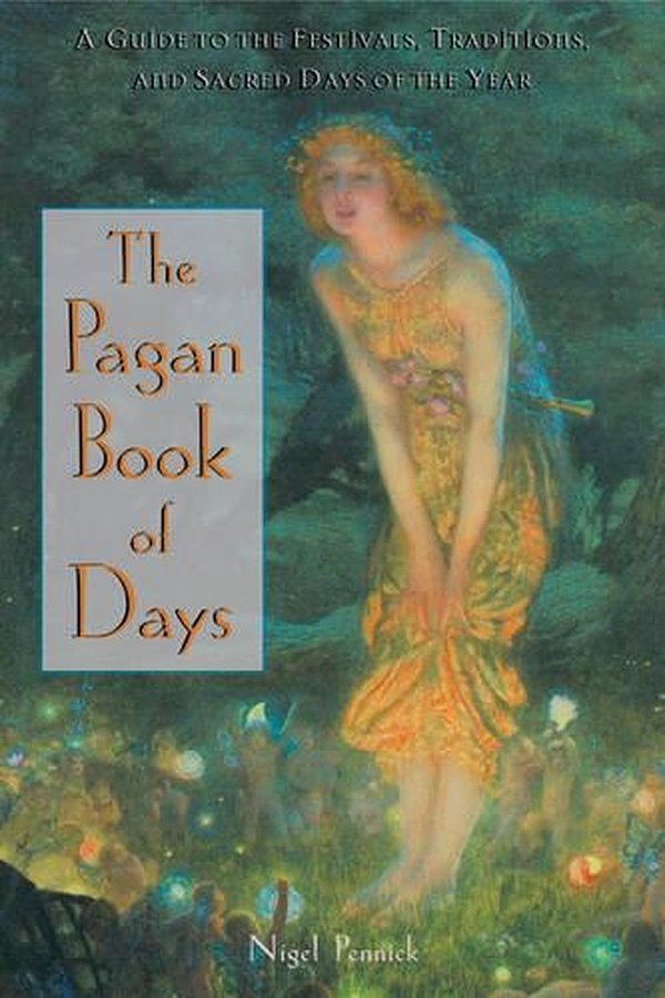 Cover Art for 9780892818679, The Pagan Book of Days by Nigel Pennick