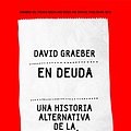 Cover Art for 9788434404892, En deuda : una historia alternativa de la economía by David Graeber