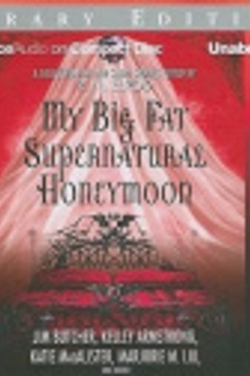 Cover Art for 9781441834720, My Big Fat Supernatural Honeymoon by edited by P.N. Elrod