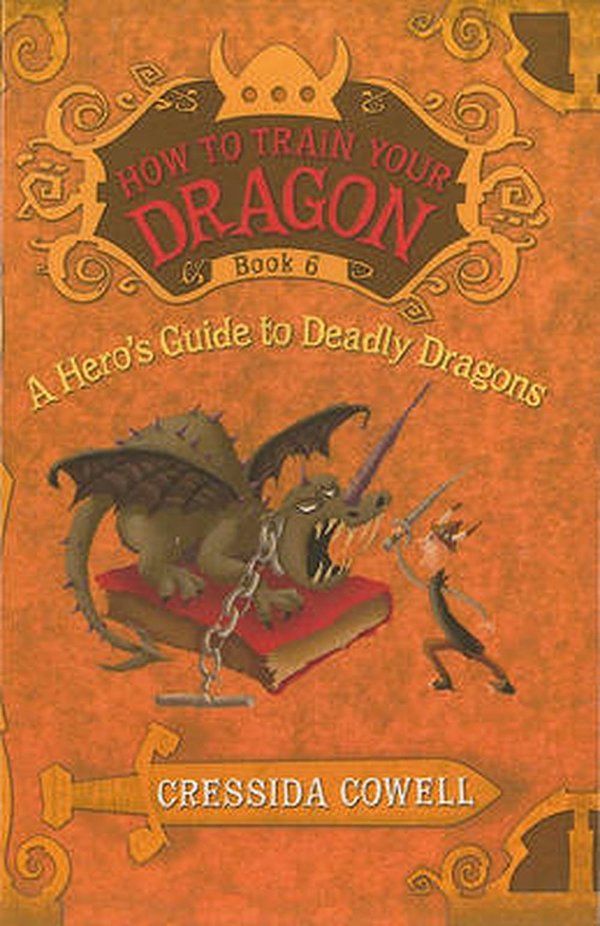 Cover Art for 9780606170932, A Hero's Guide to Deadly Dragons by Cressida Cowell