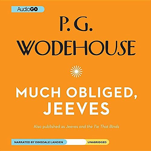 Cover Art for 9781624600494, Much Obliged, Jeeves by P G. Wodehouse