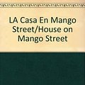 Cover Art for 9780606191852, Casa En Mango Street (House on Mango Street) by Sandra Cisneros, Elena Poniatowska