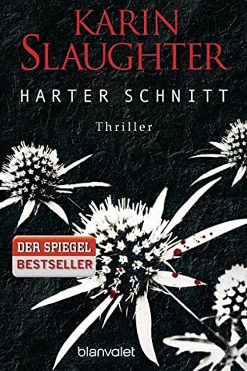 Cover Art for 9783442378173, Harter Schnitt: Thriller by Slaughter Karin