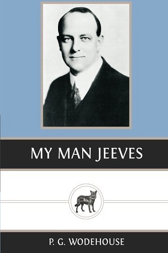 Cover Art for 9781482616590, My Man Jeeves by P. G. Wodehouse