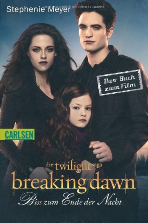 Cover Art for 9783551312563, Bella und Edward 04: Breaking Dawn - Biss zum Ende der Nacht by Stephenie Meyer
