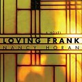 Cover Art for 9781423332923, Loving Frank by Nancy Horan