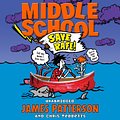 Cover Art for 9781473506930, Middle School: Save Rafe! by James Patterson, Bryan Kennedy