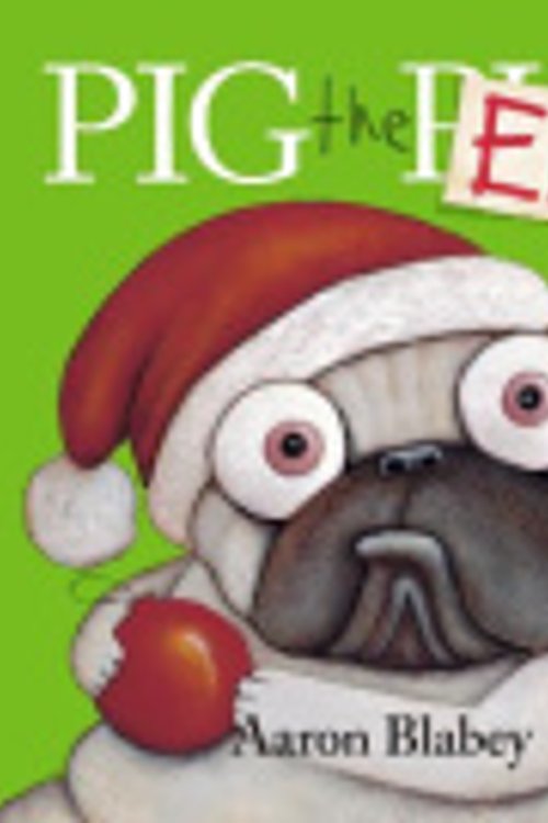 Cover Art for 9781407185613, Pig the Elf by Aaron Blabey, Aaron Blabey