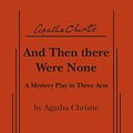 Cover Art for 9780573819070, And Then There Were None by Agatha Christie