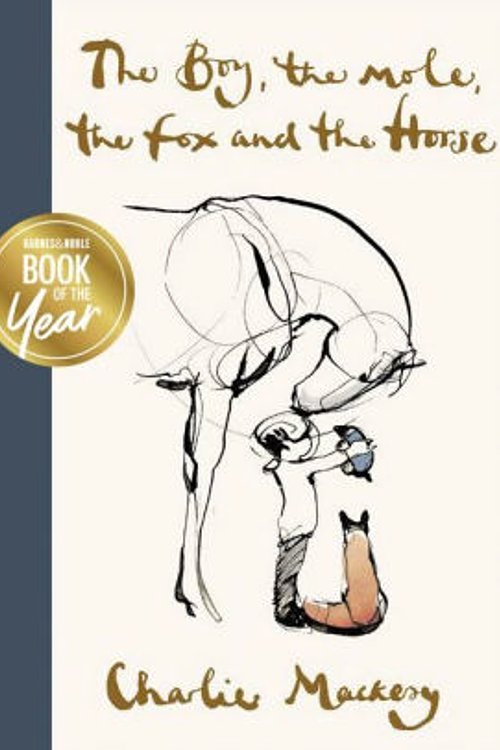 Cover Art for 9780063018433, The Boy, the Mole, the Fox and the Horse by Charlie Mackesy