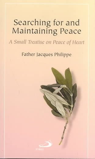Cover Art for 9780818909061, Searching for and Maintaining Peace by Jacques Philippe