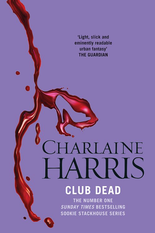 Cover Art for 9780575117044, Club Dead: A True Blood Novel by Charlaine Harris