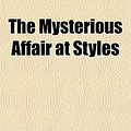 Cover Art for 9781153714419, The Mysterious Affair at Styles by Agatha Christie