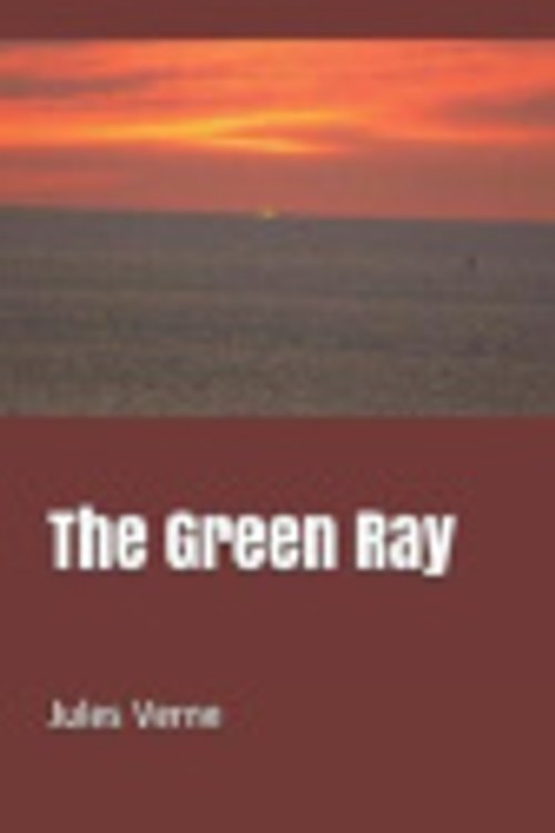 Cover Art for 9781091389083, The Green Ray by Jules Verne