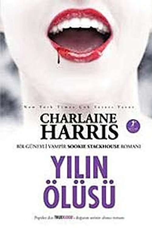 Cover Art for 9786054482177, Yilin Olusu - Sookie Stackhouse serisi 6.Kitap by Deniz Evliyagil
