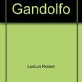 Cover Art for 9780553260816, The Road to Gandolfo by Robert Ludlum