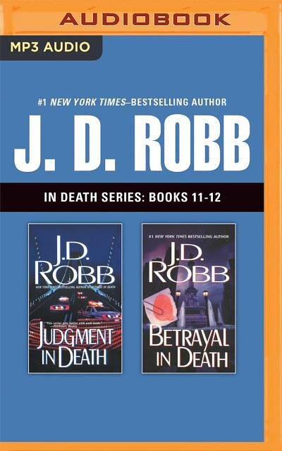 2 editions of Judgment in Death / Betrayal in Death by Robb, J. D.