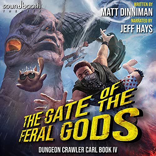 Cover Art for B09GD6VN25, The Gate of the Feral Gods by Matt Dinniman