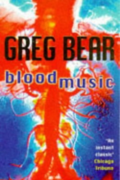 Cover Art for 9780575602809, Blood Music by Greg Bear