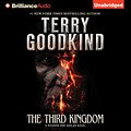 Cover Art for B00E4QYIMW, The Third Kingdom: Richard and Kahlan, Book 2 by Terry Goodkind