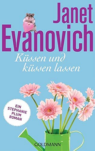 Cover Art for 9783442483532, Küssen und küssen lassen: Ein Stephanie-Plum-Roman by Janet Evanovich