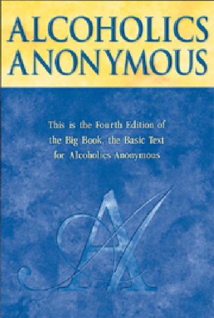 Cover Art for 9781893007161, Alcoholics Anonymous - Big Book by Alcoholics Anonymous World Services