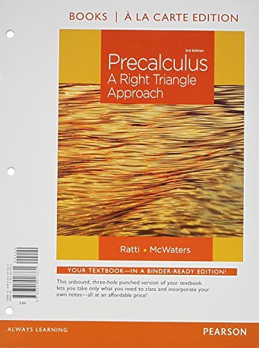 Cover Art for 9780321912794, Precalculus: A Right Triangle Approach, Books a la Carte Edition Plus New Mymathlab with Pearson Etext -- Access Card Package by J S. Ratti