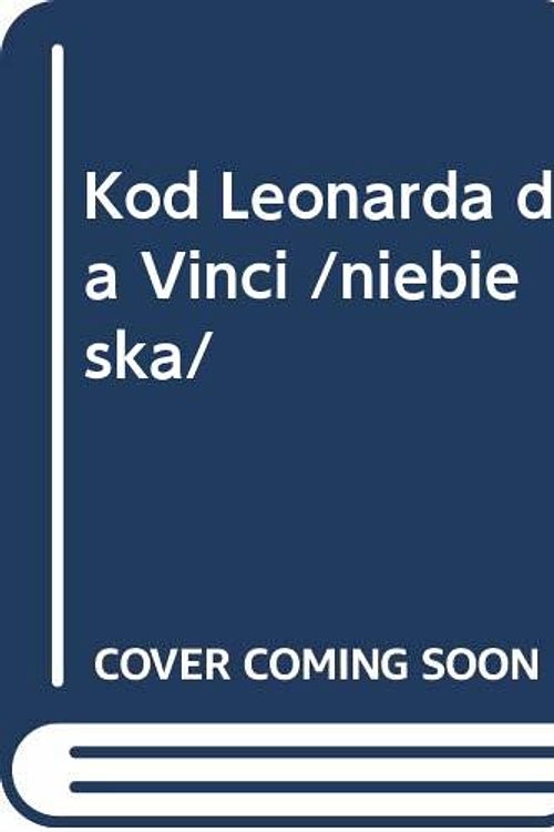Cover Art for 9788391913130, Kod Leonarda da Vinci by Dan Brown