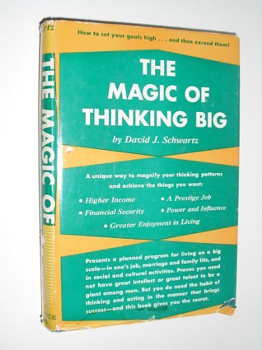 Cover Art for 9780135451786, Magic of Thinking Big by David Joseph Schwartz