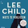 Cover Art for 9789024541065, Niets te verliezen by Lee Child