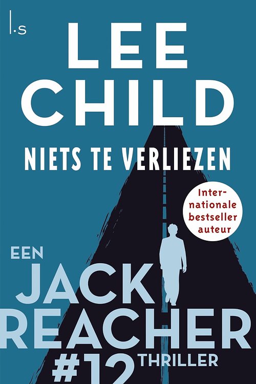 Cover Art for 9789024541065, Niets te verliezen by Lee Child