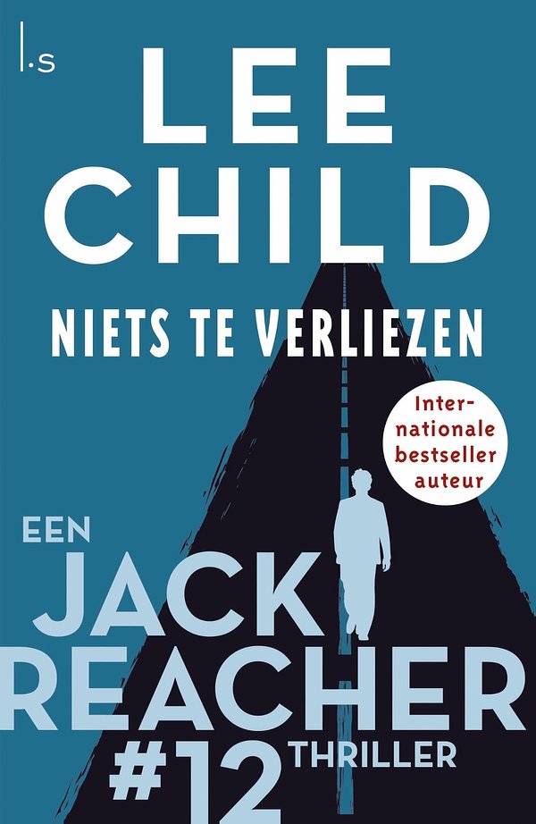 Cover Art for 9789024541065, Niets te verliezen by Lee Child