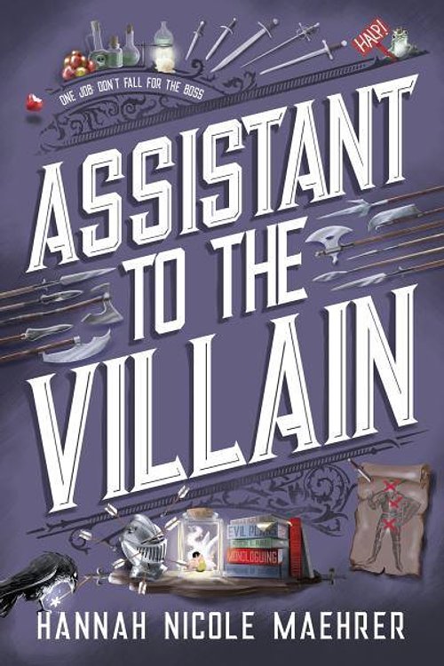 Cover Art for 9780857508416, Assistant to the Villain: The hilarious grumpy/sunshine fantasy romance from the New York Times bestselling author and TikTok sensation by Hannah Nicole Maehrer