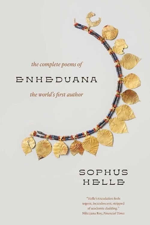 Cover Art for 9780300276763, Enheduana: The Complete Poems of the World's First Author by Sophus Helle