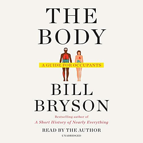 Cover Art for 9780147526915, The Body: A Guide for Occupants by Bill Bryson