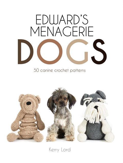 Cover Art for 9781911595243, Edwards Menagerie Dogs by Kerry Lord