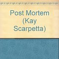 Cover Art for 9781417645893, Post Mortem (Kay Scarpetta) by Patricia Daniels Cornwell