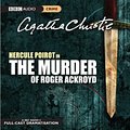 Cover Art for 9781408482025, The Murder of Roger Ackroyd by Agatha Christie, Full Cast, John Moffatt