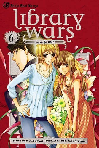 Cover Art for B00FDZL5ZQ, Library Wars: Love & War, Vol. 6 by Kiiro Yumi