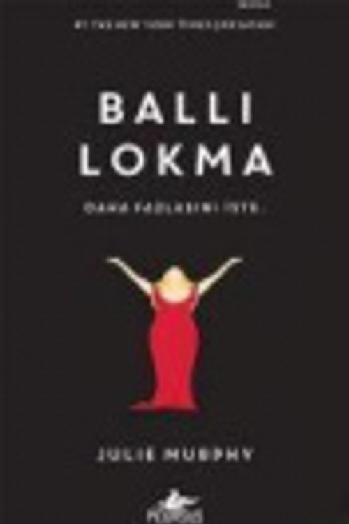 Cover Art for 9786052995310, Balli Lokma; Daha Fazlasini Iste by Julie Murphy