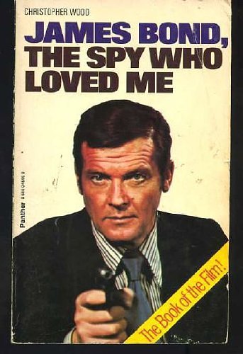 Cover Art for 9780586045091, James Bond, the Spy Who Loved ME by Christopher Wood