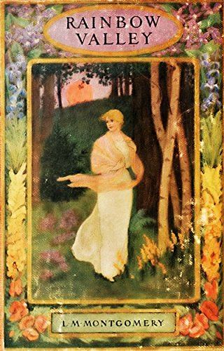 Cover Art for B07664G8R9, Rainbow Valley by L. M. Montgomery