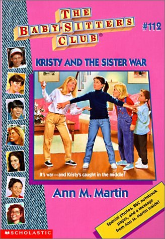 Cover Art for 9780613053280, Kristy and the Sister War (Baby-Sitters Club (Quality)) by Ann M. Martin