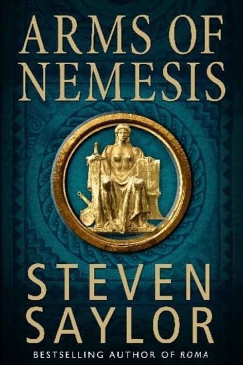 Cover Art for 9781849016131, Arms of Nemesis by Steven Saylor