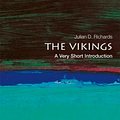 Cover Art for 9780192806079, The Vikings: A Very Short Introduction by Julian D. Richards