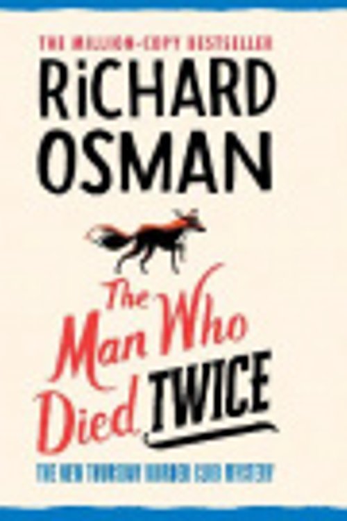 Cover Art for 9781867555667, The Man Who Died Twice by Richard Osman
