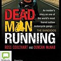 Cover Art for 9781743199862, Dead Man Running by Ross Coulthart, Duncan McNab