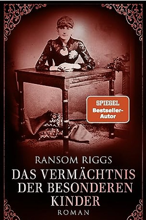 Cover Art for 9783426226582, Das Vermächtnis der besonderen Kinder by Ransom Riggs
