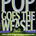 Cover Art for 9780783886978, Pop! Goes the Weasel (Trade Editions Series) by James Patterson