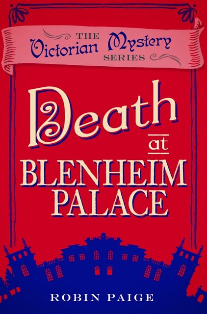 Cover Art for 9780857300331, Death at Blenheim Palace by Robin Paige